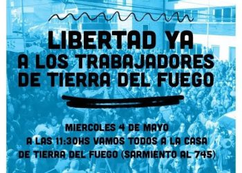 libertad_a_los_trbajadores_de_tdf.jpg