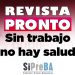 Revista Pronto: Sin trabajo no hay salud