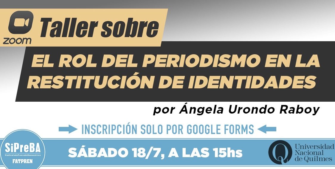 Taller sobre el rol del Periodismo en la Restitución de Identidades, por Ángela Urondo Raboy