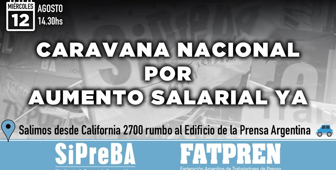El SiPreBA participa de la caravana nacional por los salarios en prensa