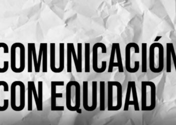 Primera entrega de “Nuestros medios en los medios” para comunicar con equidad