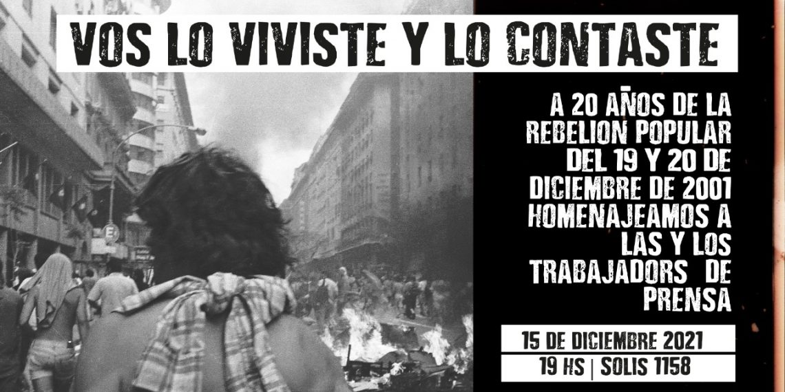A 20 años de la rebelión popular del 2001: homenajeamos a les trabajadores de prensa