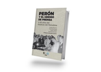 Perón y el gremio de prensa: nuevo libro editado por SiPreBA
